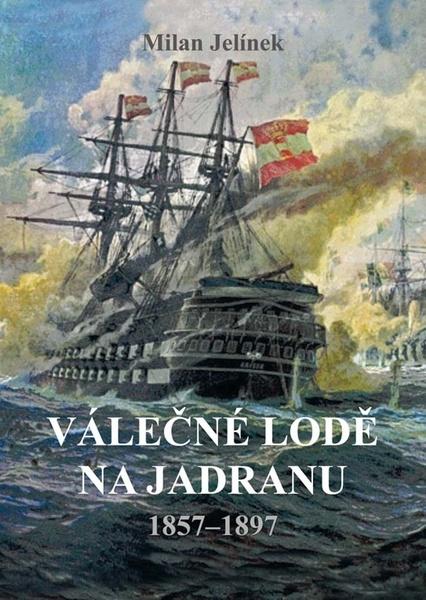 Válečné lodě na Jadranu - 978-80-7497-326-0