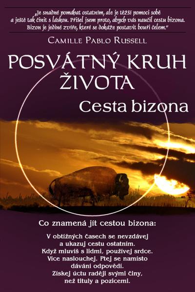 Posvátný kruh života Cesta bizona - 978-80-8100-649-4