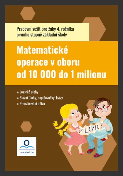 Levně Pracovní sešit Matematika 5 - Počítáme do 1 000 000