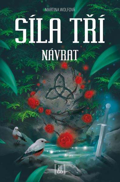 Síla tří Návrat - 978-80-907828-5-3