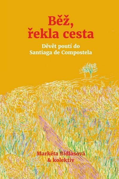Levně Běž, řekla cesta