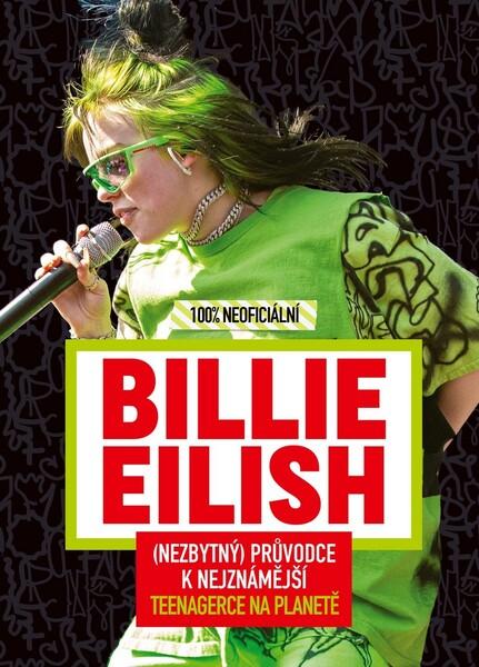 Levně Billie Eilish 100% neoficiální