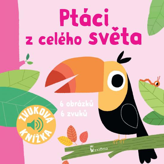 Ptáci z celého světa - 978-80-7292-399-1