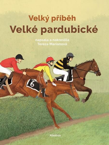 Velký příběh Velké pardubické - 978-80-00-05969-3