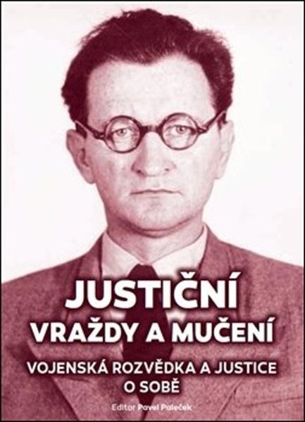 Justiční vraždy a mučení - 978-80-7028-538-1