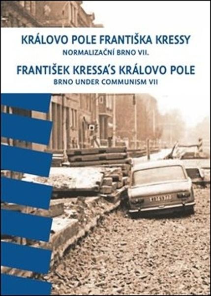 Královo Pole Františka Kressy - 978-80-7028-533-6