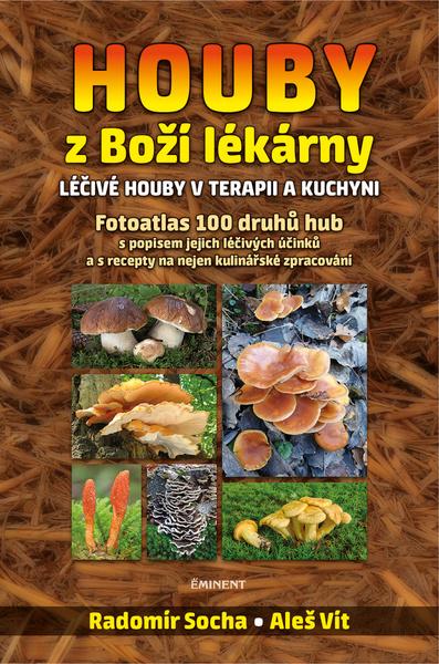Houby z Boží lékárny - 978-80-7281-551-7