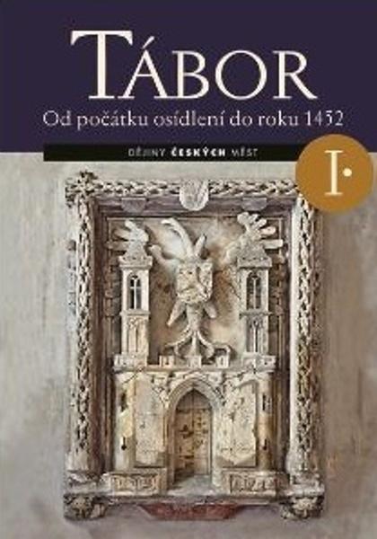 Tábor I. Od počátku osídlení do roku 1452 - 978-80-7422-741-7