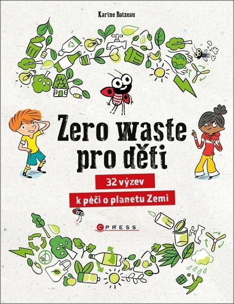 Zero waste pro děti - 978-80-264-3325-5