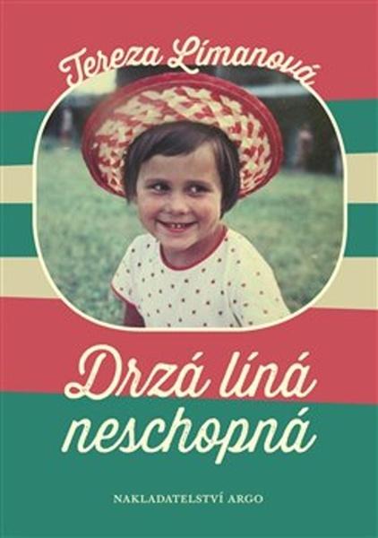 Drzá líná neschopná - 978-80-257-3303-5