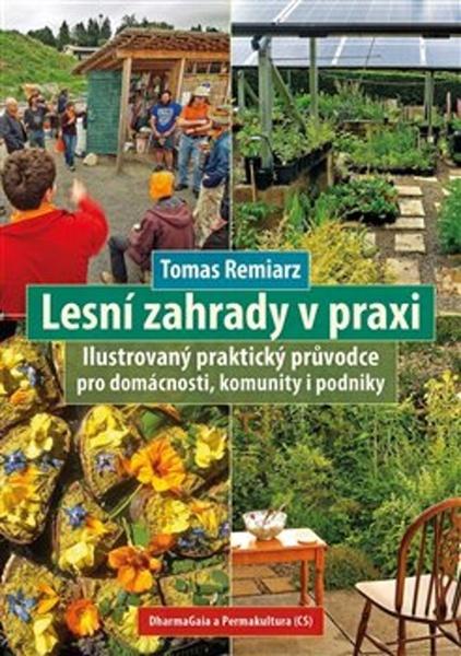 Lesní zahrady v praxi - 978-80-7436-104-3