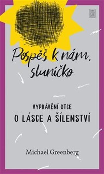 Levně Pospěš k nám, sluníčko