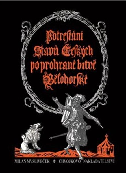 Potrestání stavů českých po prohrané bitvě bělohorské - 978-80-86183-89-3