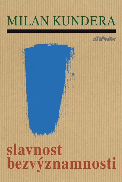 Levně Slavnost bezvýznamnosti