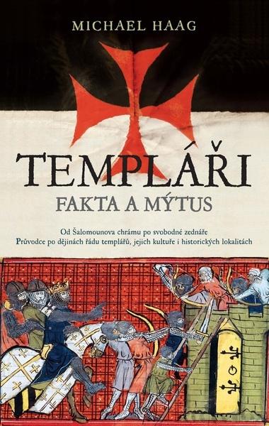 Templáři Fakta a mýtus - 978-80-276-0096-0