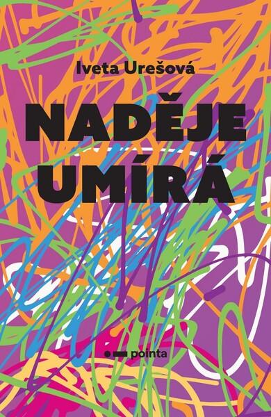 Naděje umírá - 978-80-7650-126-3