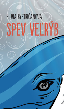 Spev veľrýb - 978-80-556-4840-8
