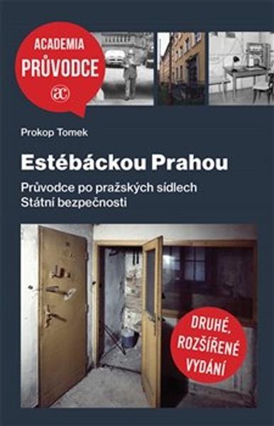 Estébáckou Prahou - 978-80-200-3098-6