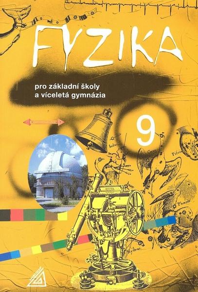 Fyzika 9 pro základní školy a víceletá gymnázia - 80-7196-191-4