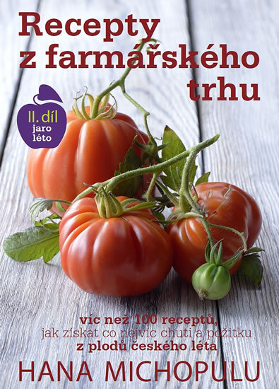 Recepty z farmářského trhu II. díl jaro-léto - 978-80-260-3799-6