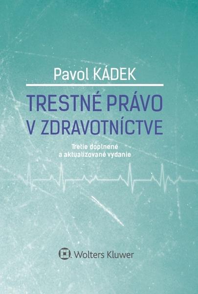Trestné právo v zdravotníctve - 978-80-8168-920-8