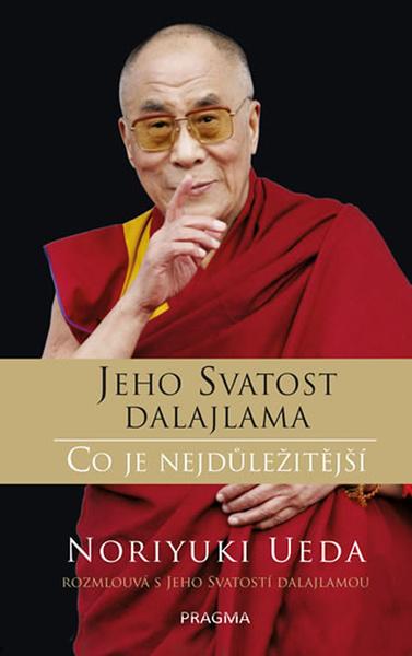 Jeho Svatost dalajlama Co je nejdůležitější - 978-80-242-6446-2
