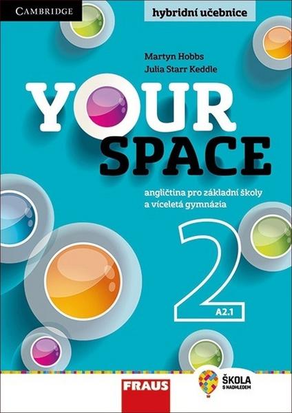 Your Space 2 pro ZŠ a VG - Učebnice - Hobbs Martyn, Keddle Julia Starr - 978-80-7489-607-1