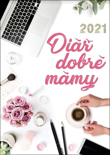 Diář dobré mámy 2021 - 978-80-7402-422-1