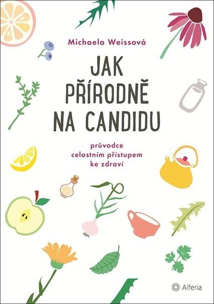 Levně Jak přírodně na candidu