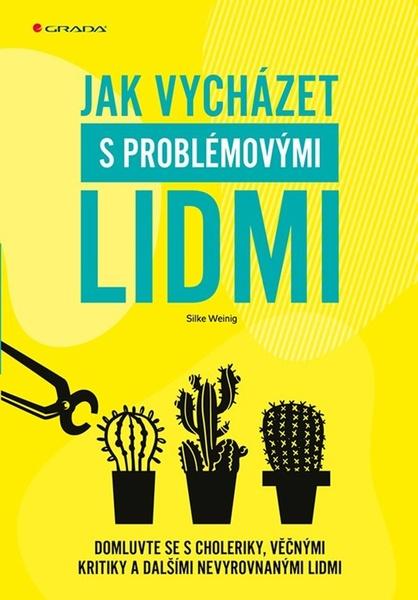 Levně Jak vycházet s problémovými lidmi