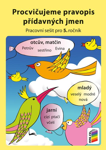Procvičujeme pravopis přídavných jmen - 978-80-7289-795-7