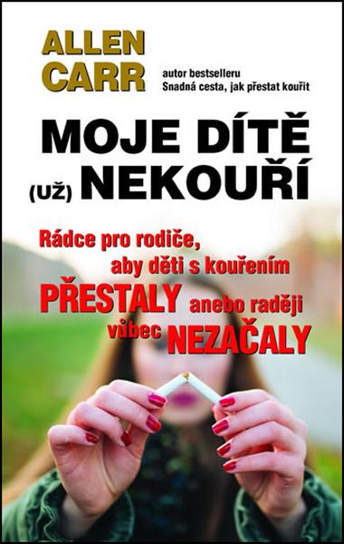 Levně Moje dítě (už) nekouří