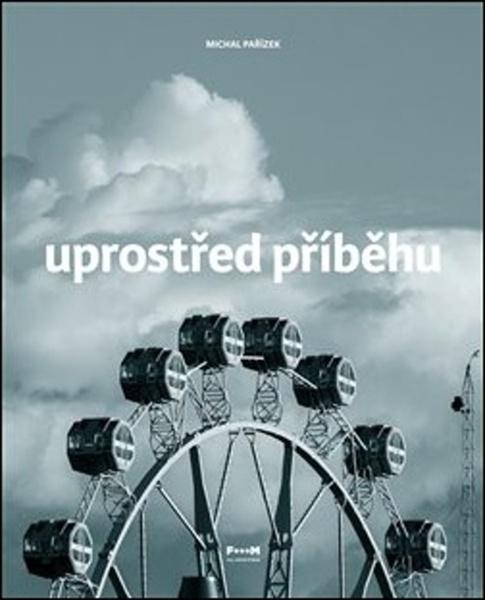 Levně Uprostřed příběhu