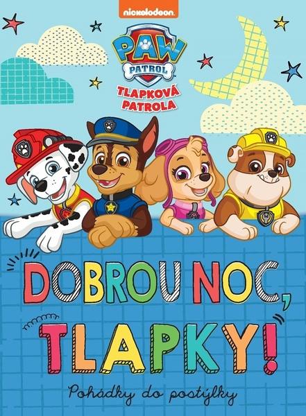 Tlapková patrola Dobrou noc, tlapky! - 978-80-252-4581-1