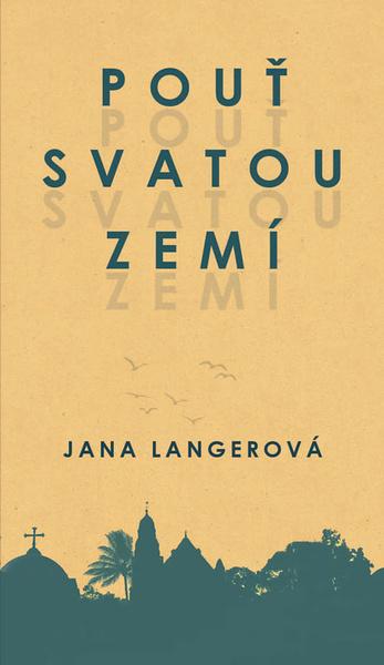 Pouť svatou zemí - 978-80-88068-58-7