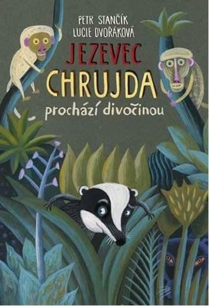 Levně Jezevec Chrujda prochází divočinou