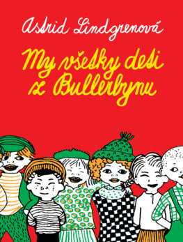 My všetky deti z Bullerbynu - 978-80-556-4854-5