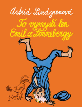 To vymyslí len Emil z Lonnebergy - 978-80-556-4850-7