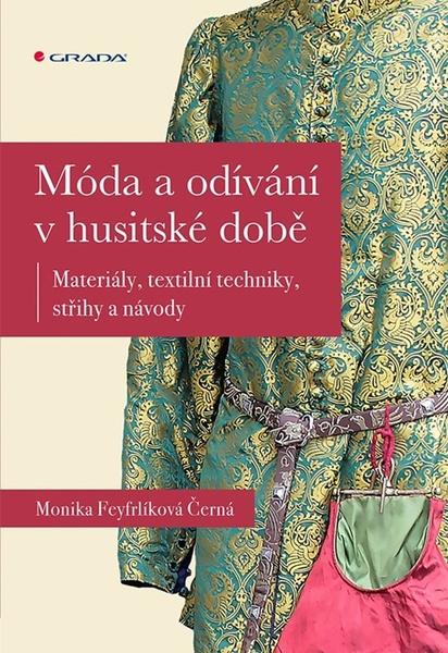 Móda a odívání v husitské době - 978-80-271-2937-9