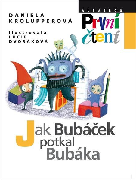 Jak Bubáček potkal Bubáka - 978-80-00-06017-0