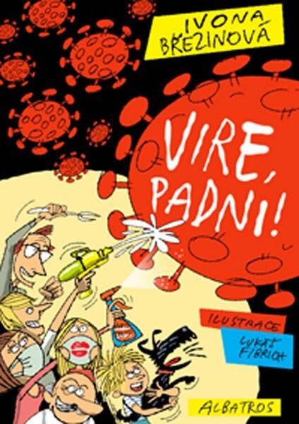 Levně Vire, padni!