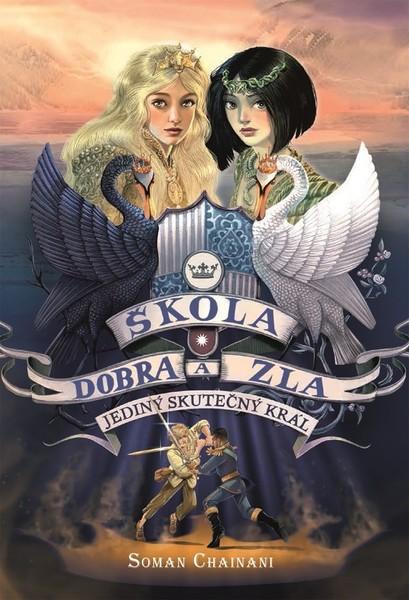 Škola dobra a zla Jediný skutečný král - 978-80-7661-115-3