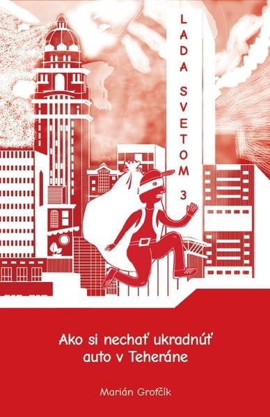 Lada svetom 3 - 978-80-973636-0-4