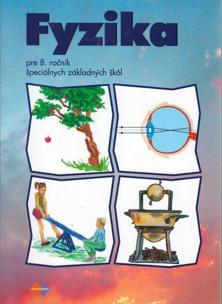 Fyzika pre 8. ročník špeciálnych základných škôl - 978-80-8091-366-3