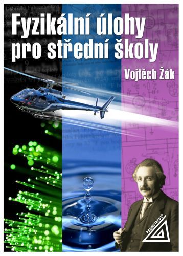 Fyzikální úlohy pro střední školy - 978-80-7196-411-7