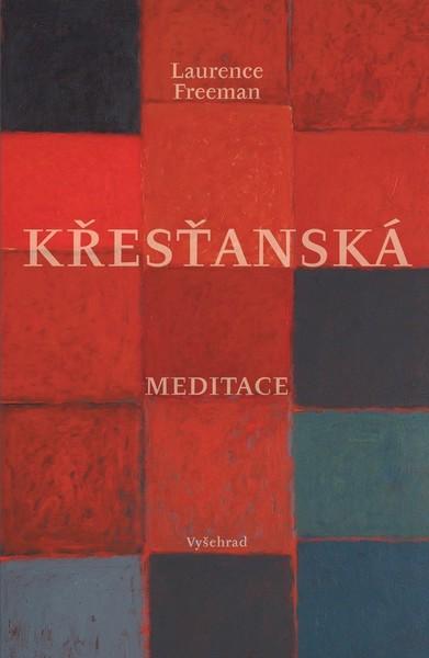 Křesťanská meditace - 978-80-7601-197-7
