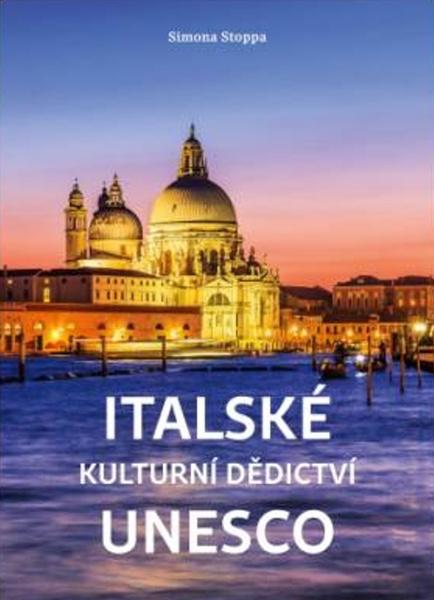 Italské kulturní dědictví UNESCO - 978-80-7642-051-9