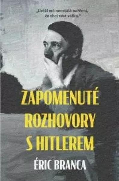 Zapomenuté rozhovory s Hitlerem - 978-80-7642-031-1