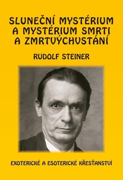 Sluneční mystérium a mystérium smrti a zmrtvýchvstání - 978-80-86340-64-7
