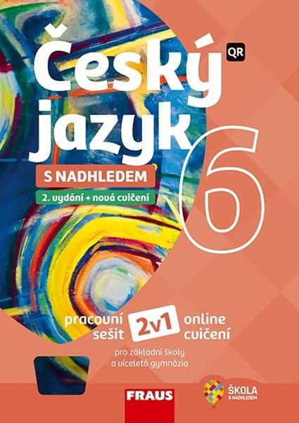 Český jazyk 6 s nadhledem 2v1 -- Hybridní pracovní sešit - 978-80-7489-622-4